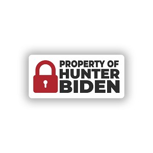Property of Hunter Biden.  Sticker (Peel N' Stick)