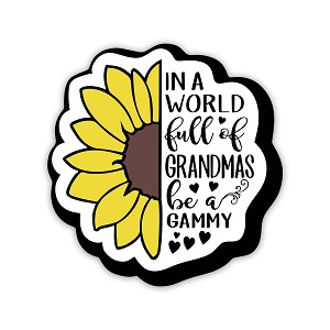 In A World Full of Grandmas Be Grammie.   Sticker  (Peel N' Stick)