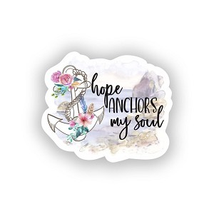 Hope Anchors My Soul.  Sticker (Peel N' Stick)