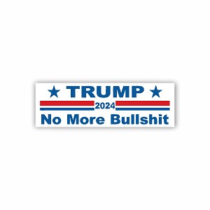 Trump No More Bullshit.  Sticker (Peel N' Stick)