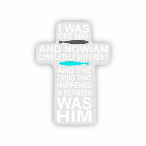I was ONE Way The Chosen Sticker (Peel N'Stick)