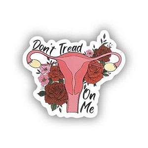 Don't Tread on Me Flowering Uterus   Sticker (Peel N' Stick)