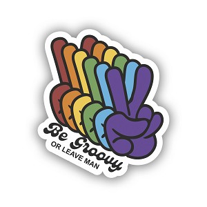Be Groovy or Leave Man   Sticker (Peel N' Stick) 