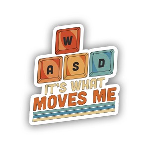 WASD It's What Move Me PC Gamer   Sticker (Peel N' Stick) 