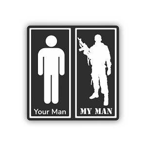 Your Man My Man Military Soldier  Sticker (Peel N' Stick)