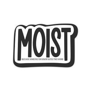 Moist Sticker (Peel N' Stick)