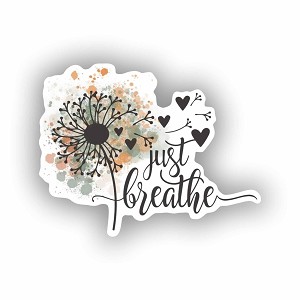 Just Breathe  Sticker (Peel N' Stick)