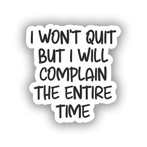 Snarky Funny Sarcastic Sticker (Peel N' Stick)