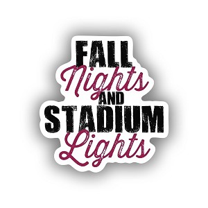 Fall Nights and Stadium Lights  Sticker (Peel N' Stick)