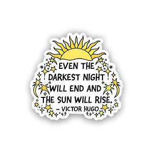 Even The Darkest Night Will End, Victor Hugo  Sticker (Peel N' Stick)