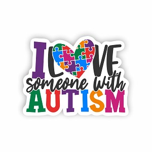 I Love Someone with AUTISM Sticker (Peel N' Stick)