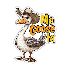 Me Goose-Ta.   Sticker (Peel N' Stick)