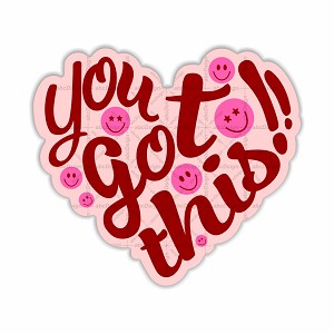 You Got This!! Heart.  Sticker (Peel N' Stick)